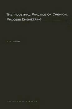 Paperback The Industrial Practice of Chemical Process Engineering Book