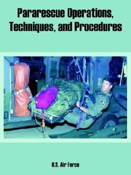 Paperback Pararescue Operations, Techniques, and Procedures Book