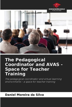 The Pedagogical Coordinator and AVAS - Space for Teacher Training