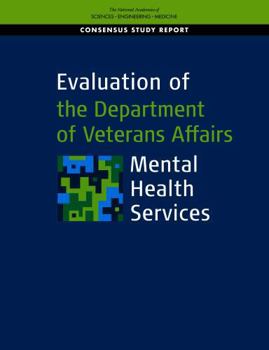 Evaluation of the Department of Veterans Affairs Mental Health Services