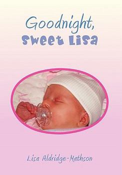 Paperback Goodnight, Sweet Lisa Book