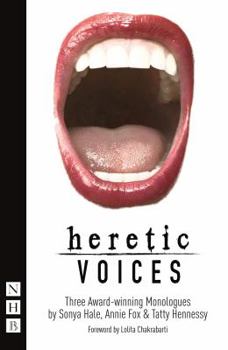 Paperback Heretic Voices: Three Award-Winning Monologues Book