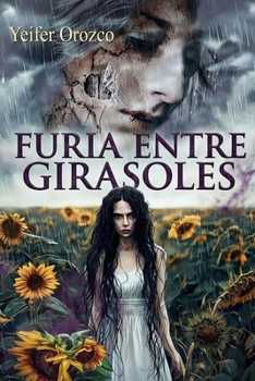 Furia entre girasoles