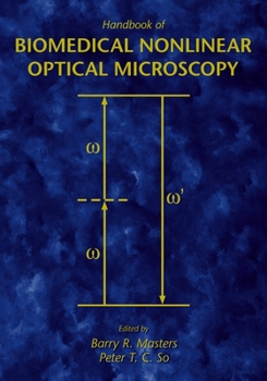 Hardcover Handbook of Biomedical Nonlinear Optical Microscopy Book