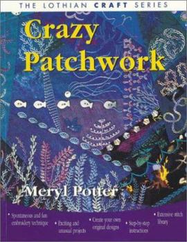 Paperback Crazy Patchwork (Lothian Craft Series) Book