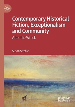 Paperback Contemporary Historical Fiction, Exceptionalism and Community: After the Wreck Book
