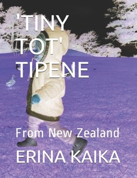 Paperback 'tiny Tot' Tipene: From New Zealand Book