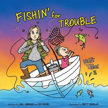 Paperback Fishin' for Trouble: Vail's Tales 2 Book