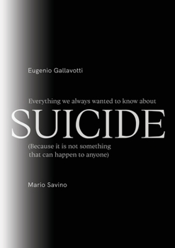 Paperback Everything we always wanted to know about SUICIDE Book