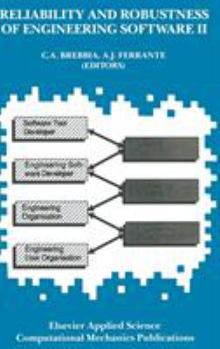 Hardcover Reliability and Robustness of Engineering Software II: Proceedings of the Second International Conference Held in Milan, Italy, During 22-24 April 199 Book