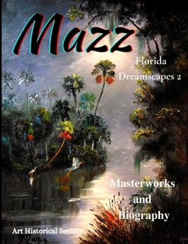 Paperback Mazz Florida Dreamscapes 2: Backus & Highwaymen Influenced Artist Book