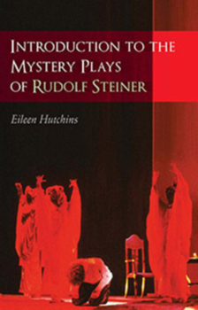 Paperback Introduction to the Mystery Plays of Rudolf Steiner Book