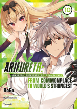 Arifureta: From Commonplace to World's Strongest Vol. 10 - Book #10 of the 漫画 ありふれた職業で世界最強 / Arifureta: From Commonplace to World's Strongest Manga
