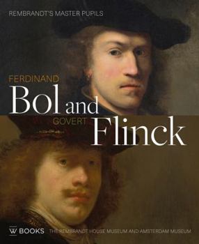 Paperback Ferdinand Bol and Govert Flinck: Rembrandt's Master Pupils Book