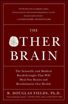 Paperback The Other Brain: The Scientific and Medical Breakthroughs That Will Heal Our Brains and Revolutionize Our Health Book