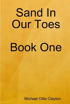 Paperback Sand In Our Toes Book One Book