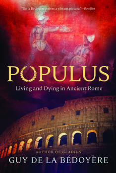Paperback Populus: Living and Dying in Ancient Rome Book