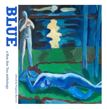 Paperback Blue: A Hue Are You Anthology Book