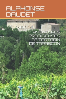 Paperback Aventures Prodigieuses de Tartarin de Tarascon [French] Book