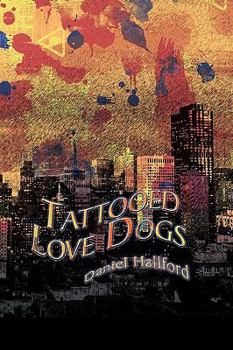 Paperback Tattooed Love Dogs Book