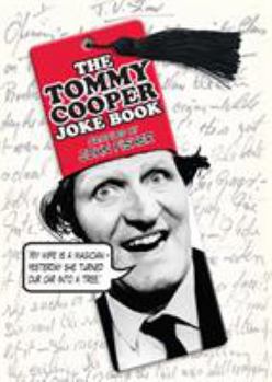 Hardcover The Tommy Cooper Joke Book: Compiled by John Fisher Book