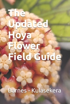 Paperback The Updated Hoya Flower Field Guide Book