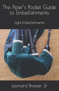 Paperback The Piper's Pocket Guide to Embellishments: Light Embellishments Book