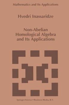 Paperback Non-Abelian Homological Algebra and Its Applications Book