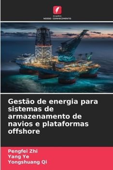 Paperback Gestão de energia para sistemas de armazenamento de navios e plataformas offshore [Portuguese] Book