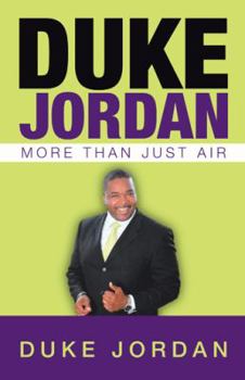 Paperback Duke Jordan: More Than Just Air Book