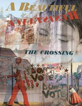 Paperback A Beautiful Resistance: The Crossing Book