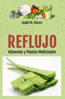 Paperback REFLUJO. Alimentos y Plantas Medicinales. [Spanish] Book