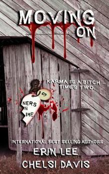 Paperback Moving On: Karma is a b*tch times two Book