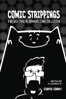 Paperback Comic Strippings: A No Such Thing As GrownUps Comic Collection Book