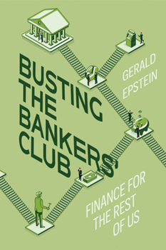Paperback Busting the Bankers' Club: Finance for the Rest of Us Book