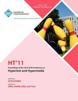 Paperback HT 11 Proceedings of the 22nd ACM Conference on Hypertext and Hyoermedia Book