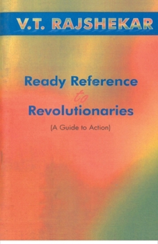 Paperback Ready Reference To Revolutionaries A Guide To Action Book