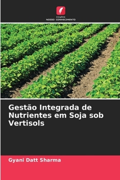 Paperback Gestão Integrada de Nutrientes em Soja sob Vertisols [Portuguese] Book