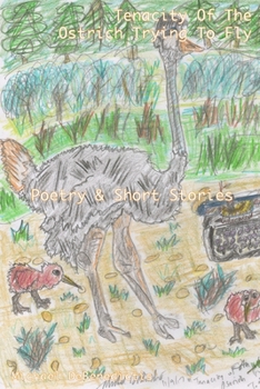 Paperback Tenacity Of The Ostrich Trying To Fly Book