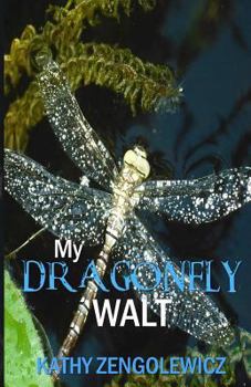 Paperback My Dragonfly Walt Book