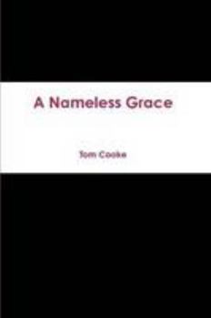 Paperback A Nameless Grace Book