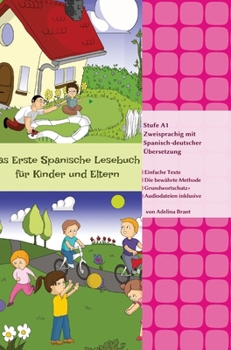 Hardcover Das Erste Spanische Lesebuch für Kinder und Eltern: Stufe A1 Zweisprachig mit Spanisch-deutscher Übersetzung [German] Book