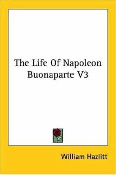 Paperback The Life Of Napoleon Buonaparte V3 Book