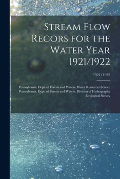 Paperback Stream Flow Recors for the Water Year 1921/1922; 1921/1922 Book