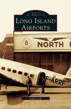 Long Island Airports - Book  of the Images of America: New York