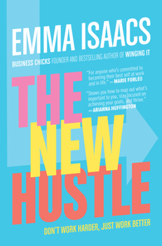 Hardcover The New Hustle: Don't Work Harder, Just Work Better Book
