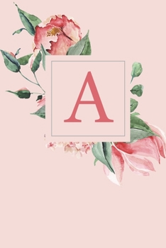 A: A Soft Pink Roses and Peonies Monogram Sketchbook 110 Sketchbook Pages (6 x 9) Floral Watercolor Monogram Sketch Notebook Personalized Initial Letter Journal Monogramed Sketchbook