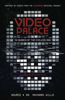 Hardcover Video Palace: In Search of the Eyeless Man: Collected Stories Book