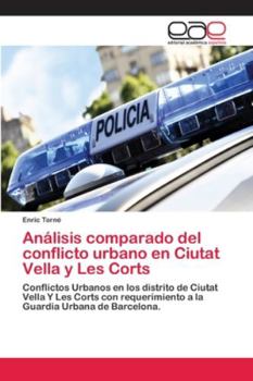 Paperback Análisis comparado del conflicto urbano en Ciutat Vella y Les Corts [Spanish] Book