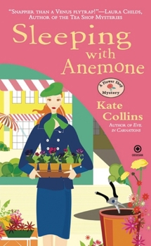 Sleeping With Anemone - Book #9 of the A Flower Shop Mystery